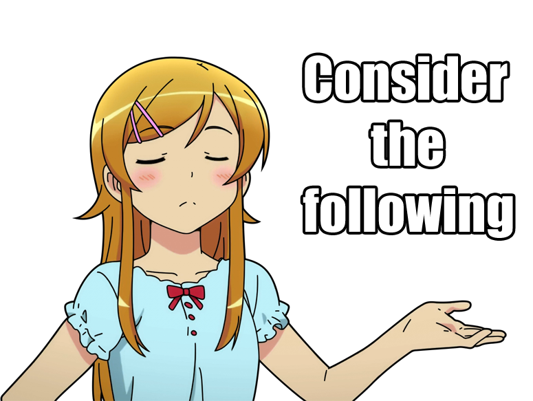 ../image/consider_the_following_kirino.png